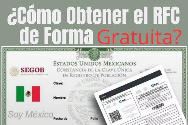 ¿Cómo Obtener el RFC de Forma Gratuita?